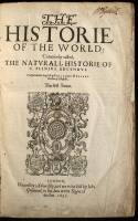 The Natural Historie of the World: Commonly Called the Naturall Historie of C. Plinius Secundus. Translated into English by Philemon Holland, Doctor of Physicke