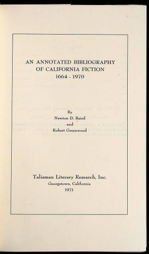 An Annotated Bibliography of California Fiction, 1664-1970