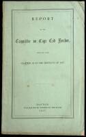 Report of the Committee on Cape Cod Harbor, Appointed under Chapter 84 of the Resolves of 1857.