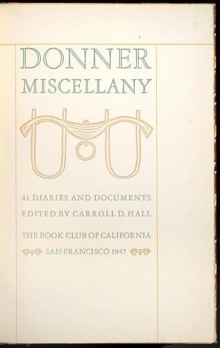 Donner Miscellany: 41 Diaries and Documents