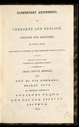 Elementary Arithmetic, in Cherokee and English, designed for beginners