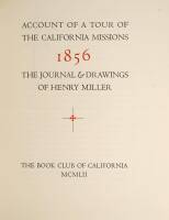 Account of a Tour of the California Missions, 1856, The Journal & Drawings of Henry Miller