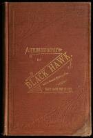 Autobiography Of Ma-Ka-Tai-Me-She-Kia-Kiak, Or Black Hawk, Enbracing the Traditions of His Nation...and his account of the cause and general history the Black Hawk War of 1832, his surrender, and travels through the United States. Dictated by Himself