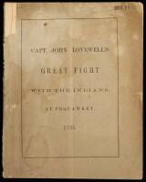 The Original Account of Capt. John Lovewell's Great Fight with the Indians, At Pequawket, May 8, 1725. A new Edition with Notes by Nathaniel Bouton