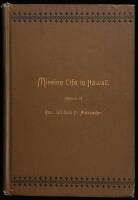 Mission Life in Hawaii: Memoir of Rev. William P. ALexander