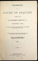 Proceedings of a Court of Inquiry Convened at the Navy Department...October 5, 1882... To Investigate the Circumstances of the Loss in the Arctic Seas of the Exploring Steamer “Jeannette,” Etc.