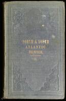 Memoir of the North & South Atlantic Ocean, Containing Sailing Directions for Navigating the Coasts of Spain and Portugal, the West Coast of Africa, the Azores, Madeira, Cape Verds, and All Known Islands, Rocks, Shoals, and Dangers in This Navigation; tog