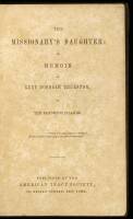 The Missionary's Daughter: A Memoir of Lucy Goodale Thurston, of the Sandwich Islands