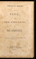 Twelve Hours on the Wreck; or, the Stranding of the Sheffield