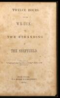 Twelve Hours on the Wreck; or, the Stranding of the Sheffield