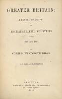 Greater Britain: A Record of Travel in English-Speaking Countries during 1866 and 1867