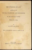 Honolulu: Sketches of Life Social, Political, and Religious, in the Hawaiian Islands, from 1828-1861