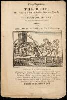 The Riot; or, Half a Loaf is Better than No Bread; The Good Militia; or, the Man That is Worth a Host; and The Loyal Sailor; or, No Mutineering