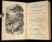 The British Colonization of New Zealand; Being an Account of the Principles, Objects, and Plans of the New Zealand Association; Together with Particulars Concerning the Position, Extent, Soil and Climate, Natural Productions, and Native Inhabitants of New