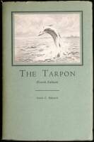 The Tarpon: A Description of the Fish Together With Some Hints on Its Capture