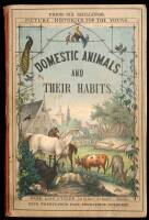 Domestic Animals, Familiar Birds, &c.: Their Habitats and History
