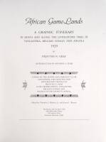 African Game-Lands: A Graphic Itinerary in Kenya and Along the Livingstone Trail in Tanganyika, Belgian Congo, and Angola