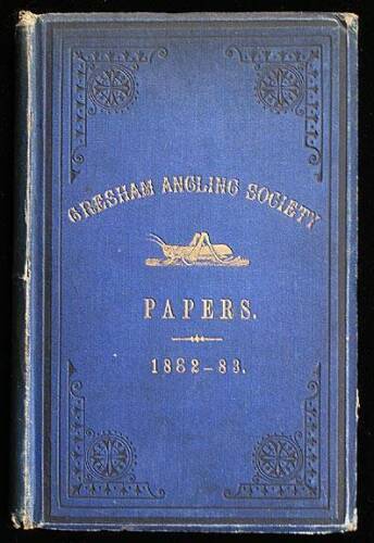 Gresham Angling Society Papers: Session 1882-83.