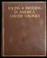 Racing at Home & Abroad: Racing & Breeding in America and the Colonies