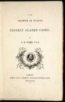 On the Growth of Plants in Closely Glazed Cases