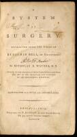 A System of Surgery. Extracted from the Works of Benjamin Bell