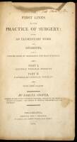The First Lines of the Practice of Surgery: Being an Elementary Work for Students, and a Concise Book of Reference for Practitioners