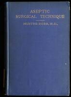 Aseptic Surgical Technique: With Especial Reference to Gyn&aelig;cological Operations, Together with Notes on the Technique Employed in Certain Supplementary Procedures