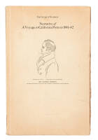 Narrative of a Voyage to California Ports in 1841-42, Together with Voyages to Sitka, the Sandwich Islands & Okhotsk; To Which are Added Sketches of Journeys across America, Asia, & Europe: From the Narrative of a Voyage Round the World