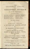 The Lilliputian Library, or Gulliver's Museum. In Ten Volumes, Containing: Lectures on Morality, Historical Pieces, etc.; The Whole Forming a Complete System of Knowledge for the Amusement and Improvement of All Little Masters and Misses, Whether in Summe