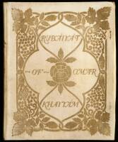 Rubaiyat of Omar Khayyam. Being a Reprint of the First Translation by Edward Fitzgerald