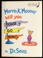 Marvin K. Mooney Will You Please Go Now!