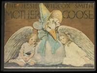 The Jessie Willcox Smith Mother Goose: A Careful and Full Selection of the Rhymes