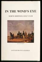 In the Wind's Eye: North Berwick Golf Club