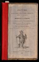 A Picture of the Manners, Customs, Sports, and Pastimes, of the Inhabitants of England, from the Arrival of the Saxons Down to the Eighteenth Century. Selected from the Ancient Chronicles