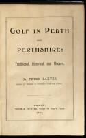 Golf in Perth and Perthshire: Traditional, Historical, Modern