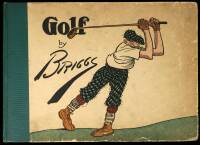 Golf: The Book of a Thousand Chuckles - The Famous Golf Cartoons by Briggs