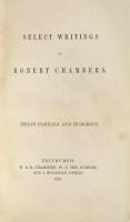 Select Writings of Robert Chambers: Essays Familiar and Humorous