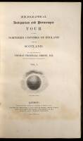 A Bibliographical, Antiquarian and Picturesque Tour in the Northern Countries of England and in Scotland