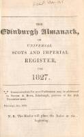 The Edinburgh Almanack, or Universal Scots and Imperial Register for 1827