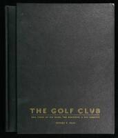 The Golf Club: 400 Years of the Good, the Beautiful & the Creative - Special Limited Edition