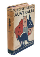 Undiscovered Australia: Being an Account of an Expedition to Tropical Australia to Collect Specimens of the Rare Native Fauna for the British Museum, 1923-1925