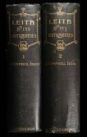 Leith and Its Antiquities from the Earliest Times to the close of the Nineteenth Century. With numerous Illustrations, Biographical Sketches and Portraits of the Members of Parliament...also, an Appendix of Charters, Deeds, and Documents, relating to the 