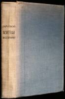 An Etymological Dictionary of the Scottish Language; in which the Words are Explained in Their Different Senses, Authorised by the Names of the Writers by Whom They are Used, or the Titles of the Works in which They Occur, and Deduced from Their Originals