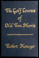 The Golf Courses of Old Tom Morris: A Look at Early Golf Course Architecture