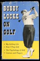 Bobby Locke on Golf