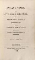 Bygane Times, and Late Come Changes; or, a Bridge Street Dialogue, in Scottish Verse, by the Author of Will and Jean