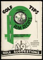 Golf Tips: [Proper Golf Stroke by Jack Redmond, International Golf Star]. Rum Recipes&hellip;19th Hole Suggestions