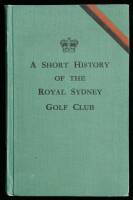 A Short History of the Royal Sydney Golf Club