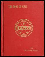 The Book of Golf: On the Occasion of the Ninth Biennial British-American Ryder Cup Golf Matches, Pinehurst, N.C., Nov. 2 and 4, 1951