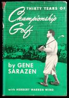 Thirty Years of Championship Golf: The Life and Times of Gene Sarazen